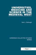 Universities, Medicine and Science in the Medieval West