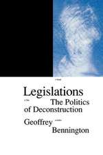 Legislations: The Politics of Deconstruction