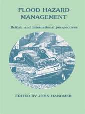 Flood Hazard Management: British and International Perspectives