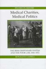 Medical Charities, Medical Politics – The Irish Dispensary System and the Poor Law, 1836–1872