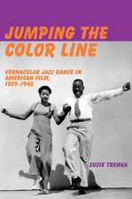 Jumping the Color Line – Vernacular Jazz Dance in American Film, 1929–1945