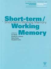Short-term/Working Memory: A Special Issue of the International Journal of Psychology