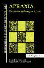 Apraxia: The Neuropsychology of Action