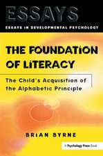 The Foundation of Literacy: The Child's Acquisition of the Alphabetic Principle