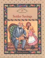 Settler Sayings