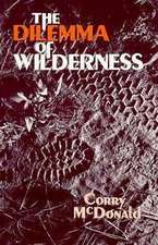 The Dilemma of Wilderness