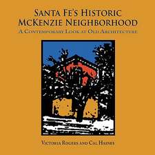 Santa Fe's Historic McKenzie Neighborhood