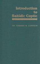 Introduction to Sahidic Coptic: A New Coptic Grammar