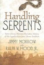 Handling Serpents: Pastor Jimmy