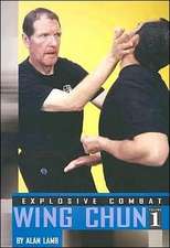 Explosive Combat Wing Chun