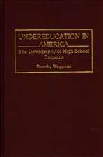 Undereducation in America: The Demography of High School Dropouts