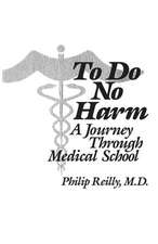 Reilly, P: To Do No Harm