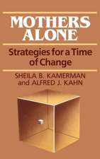 Mothers Alone: Strategies for a Time of Change