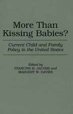 More Than Kissing Babies?: Current Child and Family Policy in the United States