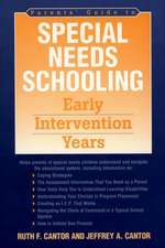 Parents' Guide to Special Needs Schooling: Early Intervention Years