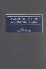 Health Care Reform Around the World