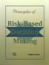 Principles of Risk-Based Decision Making