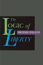 LOGIC OF LIBERTY, THE 