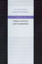 CHOICE, CONTRACT, AND CONSTITUTIONS