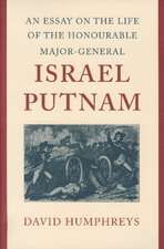 ESSAY ON THE LIFE OF THE HONOURABLE MAJOR-GENERAL ISRAEL PUTNAM, AN