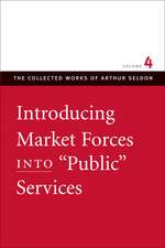 INTRODUCING MARKET FORCES INTO 