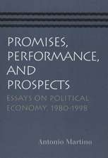 Promises, Performance, & Prospects