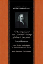 CORRESPONDENCE AND OCCASIONAL WRITINGS OF FRANCIS HUTCHESON, THE