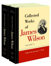 Collected Works of James Wilson Set: An Anthology of Articles and Essays