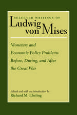 Monetary and Economic Policy Problems Before, During, and After the Great War: Or, the Right Constitution of a Commonwealth