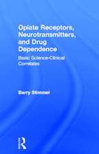 Opiate Receptors, Neurotransmitters, and Drug Dependence: Basic Science-Clinical Correlates