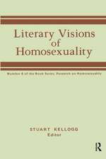 Literary Visions of Homosexuality: No 6 of the Book Series, Research on Homosexualty