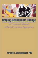 Helping Delinquents Change: A Treatment Manual of Social Learning Approaches