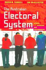 The Australian Electoral System: Origins, Variations and Consequences