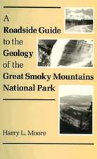 A Roadside Guide to the Geology of Great Smoky Mountains National Park