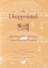 The Disappointed: Millerism and Millerarianism in the Nineteenth Century