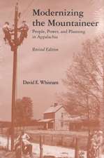 Modernizing the Mountaineer: People, Power, and Planning in Appalachia