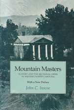 Mountain Masters: Slavery Sectional Crisis Western North Carolina