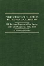 Prime Sources of California and Nevada Local History: 151 Rare and Important City, County and State Directories, 1850-1906