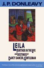 Leila: Further in the Life and Destinies of Darcy Dancer, Gentleman