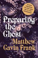 Preparing the Ghost – An Essay Concerning the Giant Squid and Its First Photographer