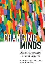 Changing Minds: Social Movements’ Cultural Impacts