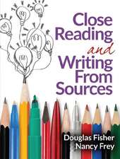 Close Reading and Writing from Sources