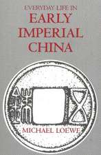 Everyday Life in Early Imperial China