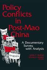 Policy Conflicts in Post-Mao China: A Documentary Survey with Analysis: A Documentary Survey with Analysis