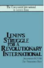 Lenin's Struggle for a Revolutionary International