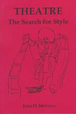 Theatre – The Search for Style