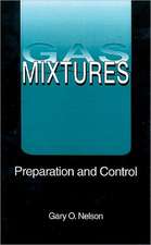 Gas Mixtures: Preparation and Control