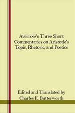 Averroes' Three Short Commentaries on Aristotle's 