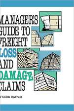 Manager's Guide to Freight Loss and Damage Claims