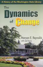 The Dynamics of Change: A History of the Washington State Library